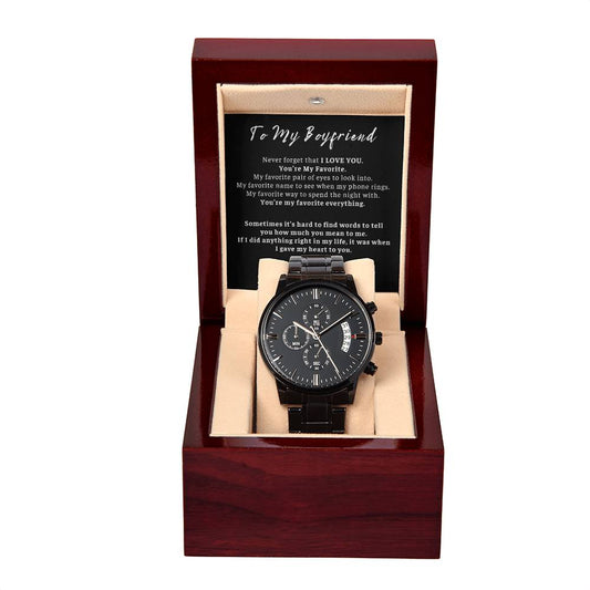 To My Boyfriend, Never forget that I LOVE YOU - Black Chronograph Watch Gift