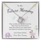 To My Future Mommy - I May Just be a Bump, But I Love You | Love Knot Necklace
