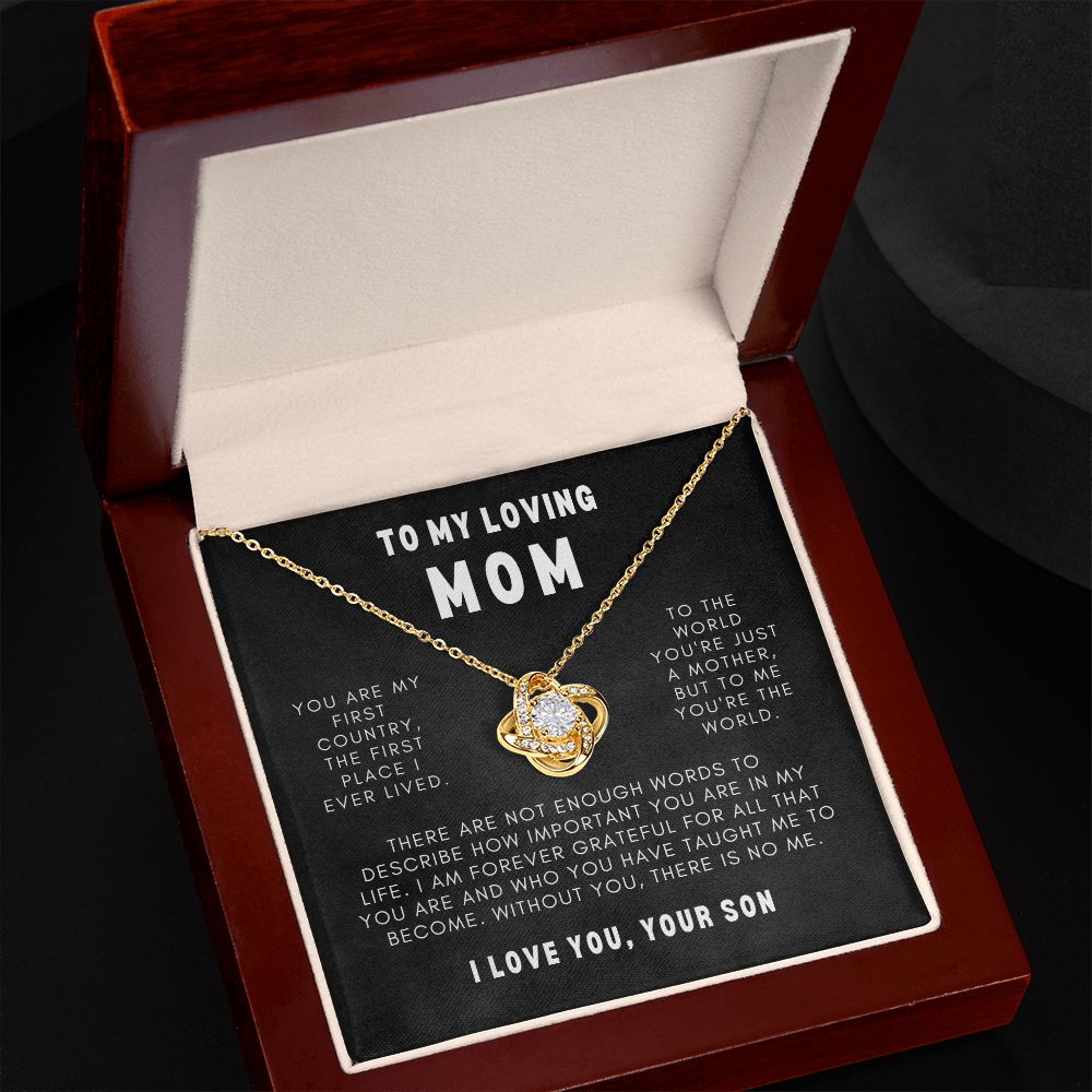 To My Loving Mom - You Are My First Country - Your Son | Love Knot Necklace