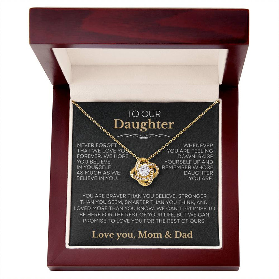 To My Daughter - Raise Yourself Up - Love Mom & Dad | Love Knot Necklace