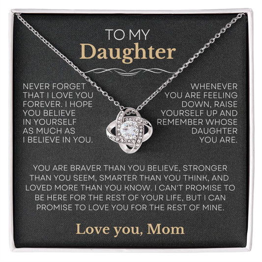 To My Daughter - 'Raise Yourself Up' love you mom - Love Knot Necklace