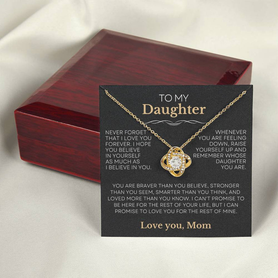 To My Daughter - 'Raise Yourself Up' love you mom - Love Knot Necklace