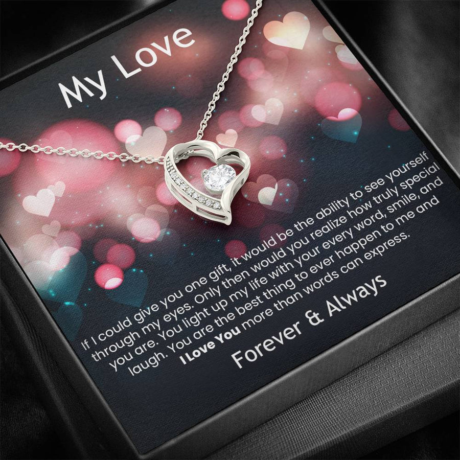 My Love - If I could give you on gift - Forever & Always | Heart Necklace