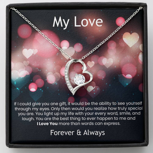 My Love - If I could give you on gift - Forever & Always | Heart Necklace