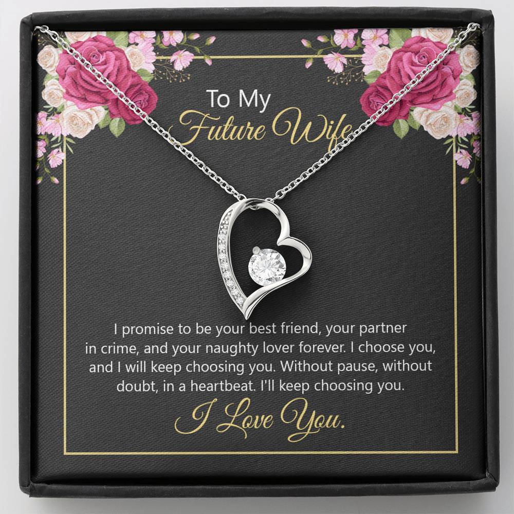 To My Future Wife - I promise to be your best friend - Forever Love Necklace