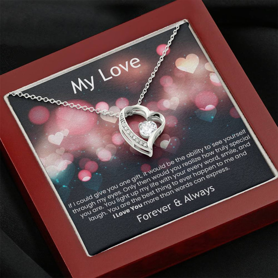 My Love - If I could give you on gift - Forever & Always | Heart Necklace