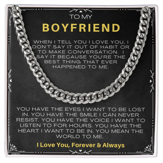 Boyfriend - When I Tell You I Love You, I Don't Say It | Cuban Link Chain Necklace