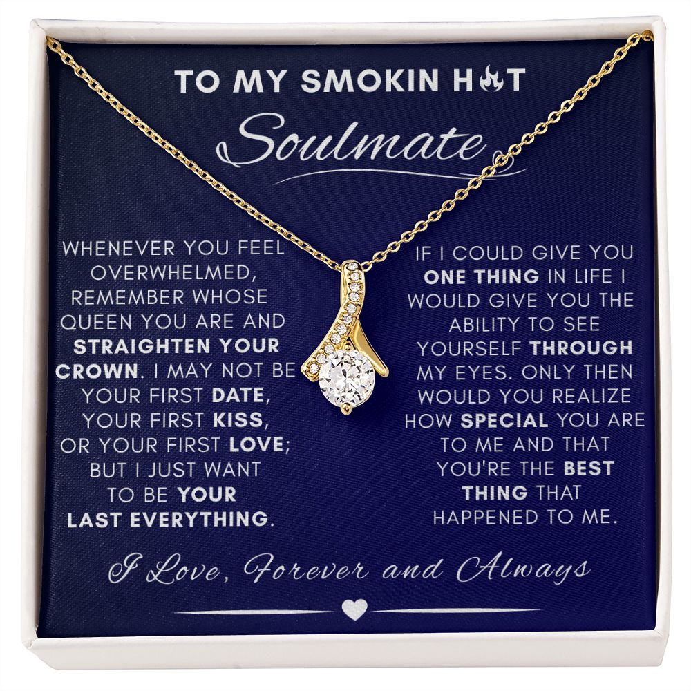 Smokin Hot Soulmate - Whenever You Feel Overwhelmed | Alluring Beauty Necklace