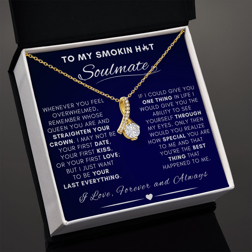 Smokin Hot Soulmate - Whenever You Feel Overwhelmed | Alluring Beauty Necklace