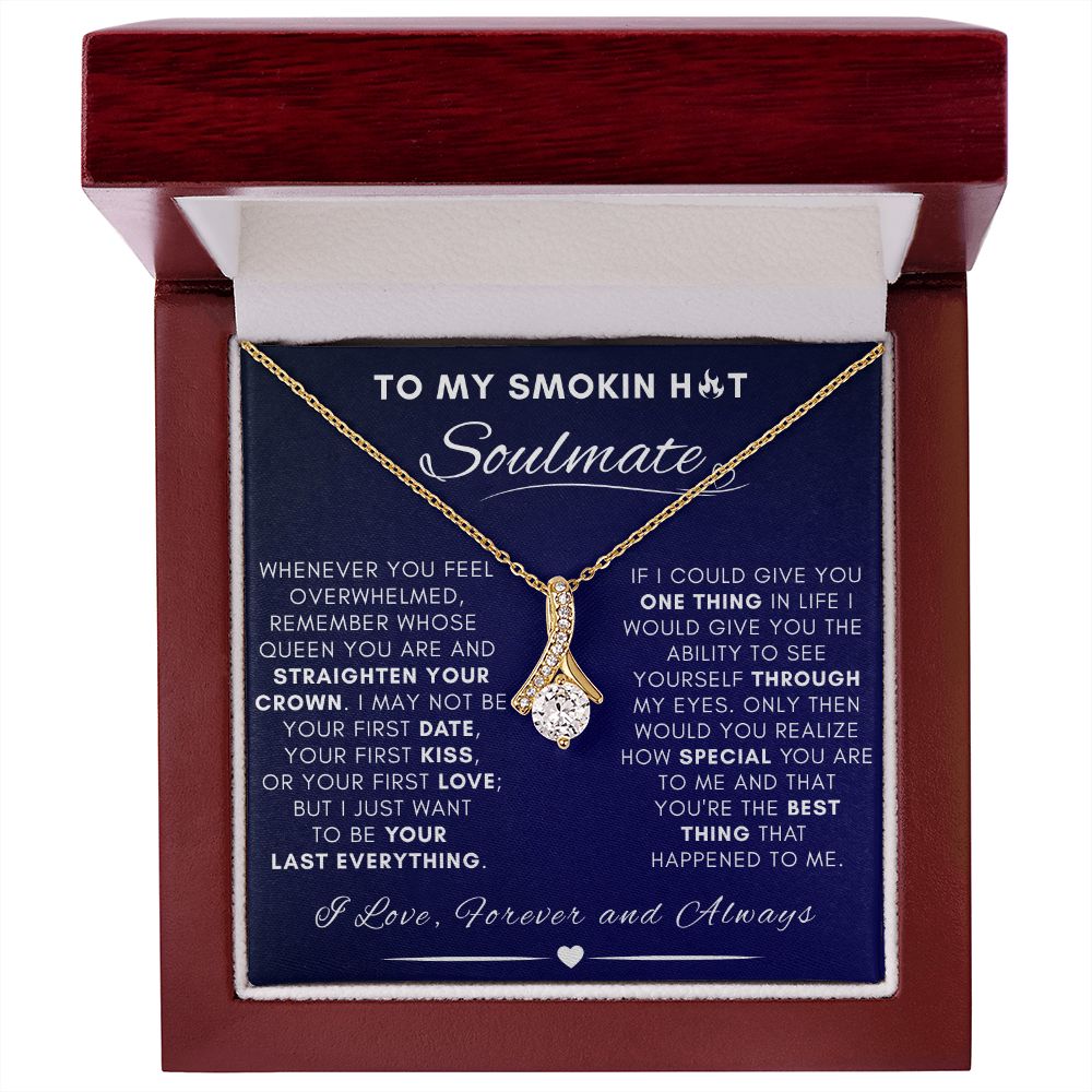 Smokin Hot Soulmate - Whenever You Feel Overwhelmed | Alluring Beauty Necklace
