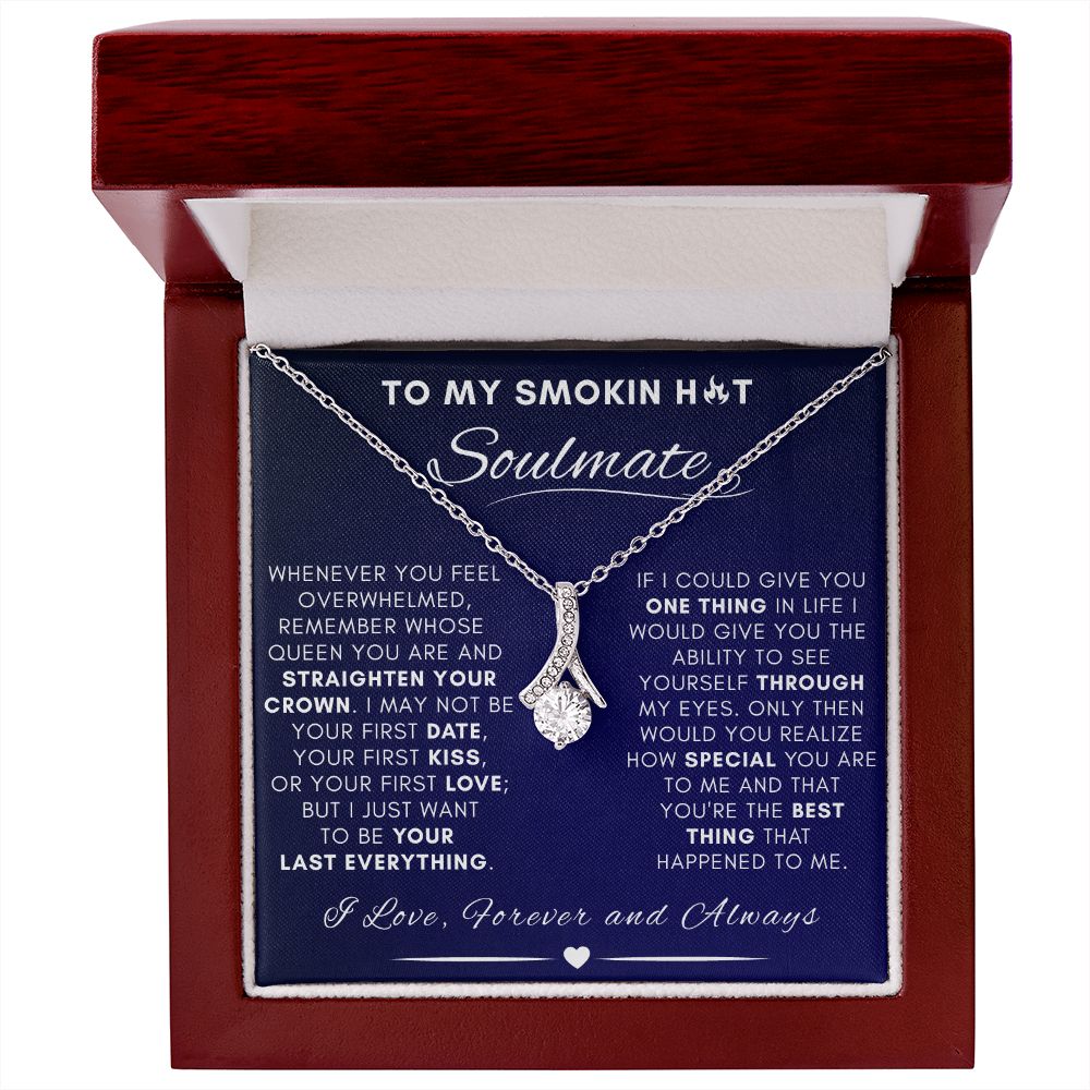 Smokin Hot Soulmate - Whenever You Feel Overwhelmed | Alluring Beauty Necklace