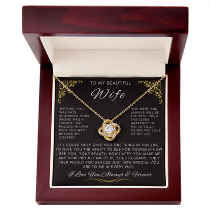 To My Beautiful Wife - Meeting You Was Fate | Love Knot Necklace