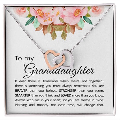 Granddaughter - If ever there is tomorrow we're not together | Interlocking Heart Necklace