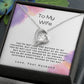 To My Wife - You're Not Just the Mother - Forever Love Necklace