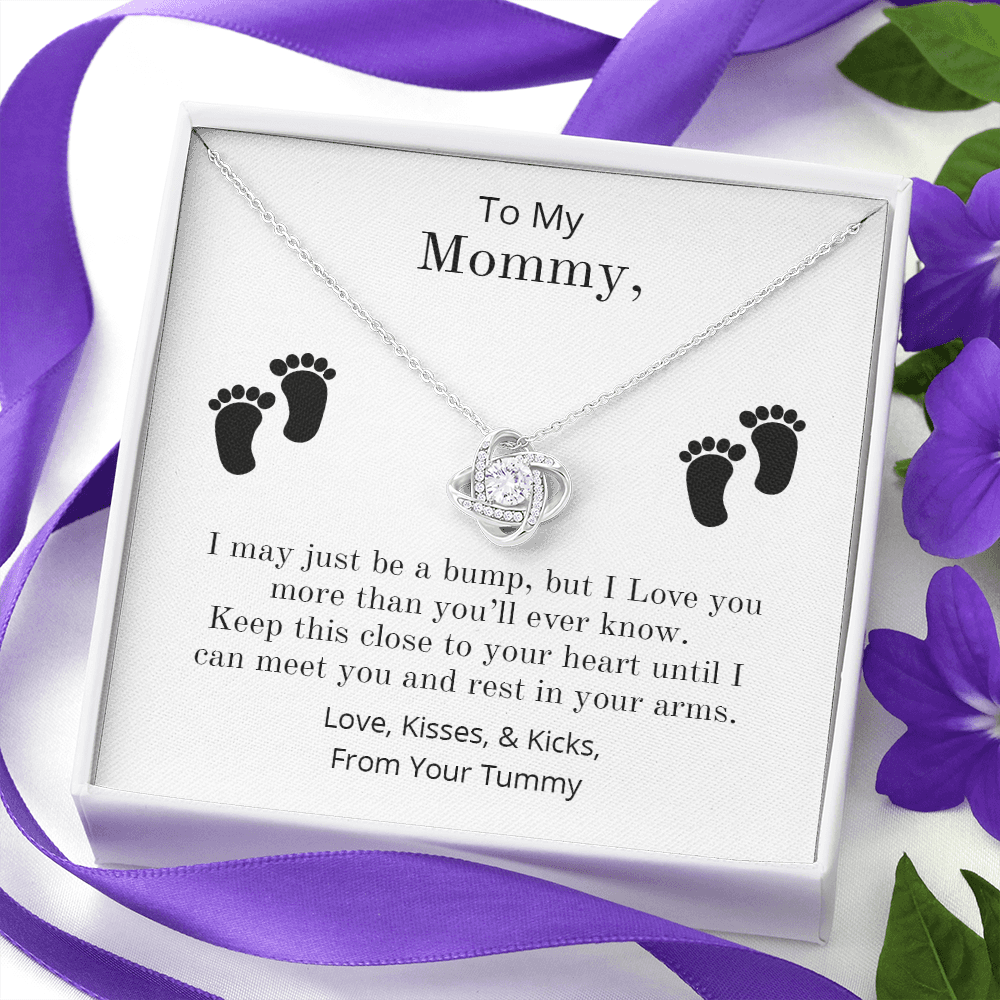 To My Mommy - I may be a bump | Love Knot Necklace