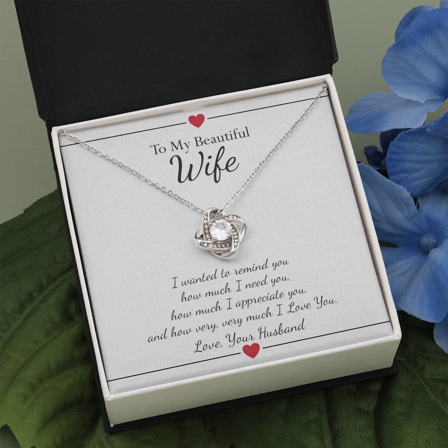 Wife - I wanted to remind you how much I need you | Love Knot Necklace