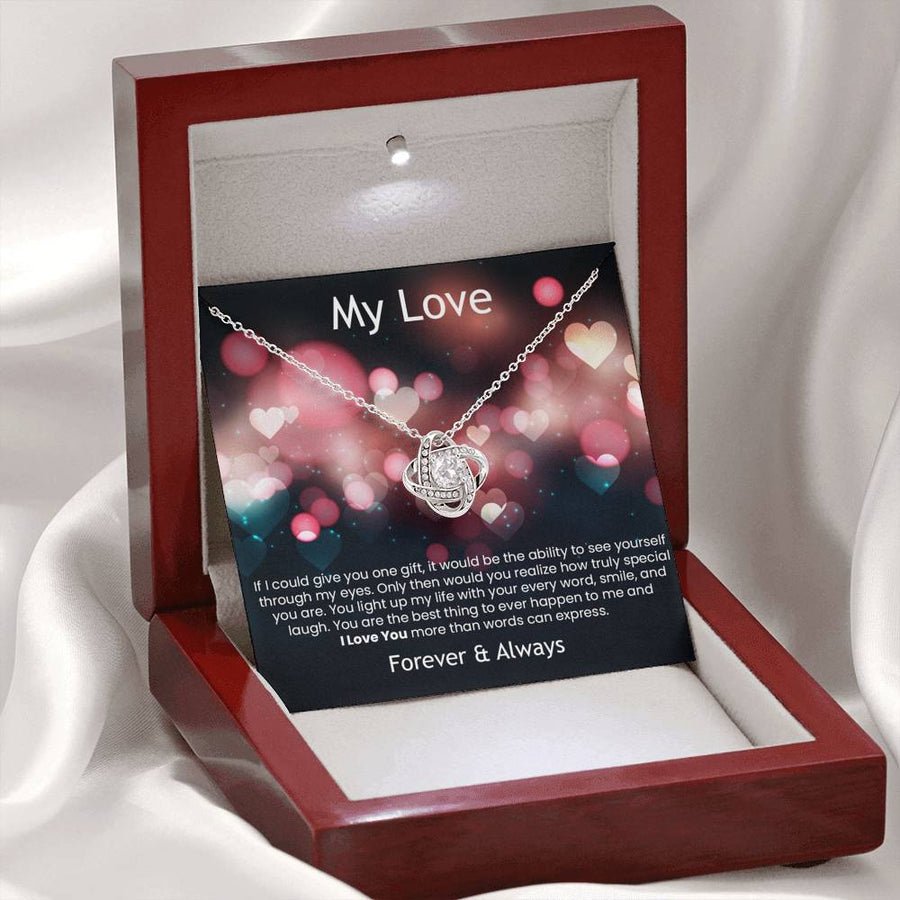 My Love - If I could give you on gift - Forever & Always | Love Knot Necklace