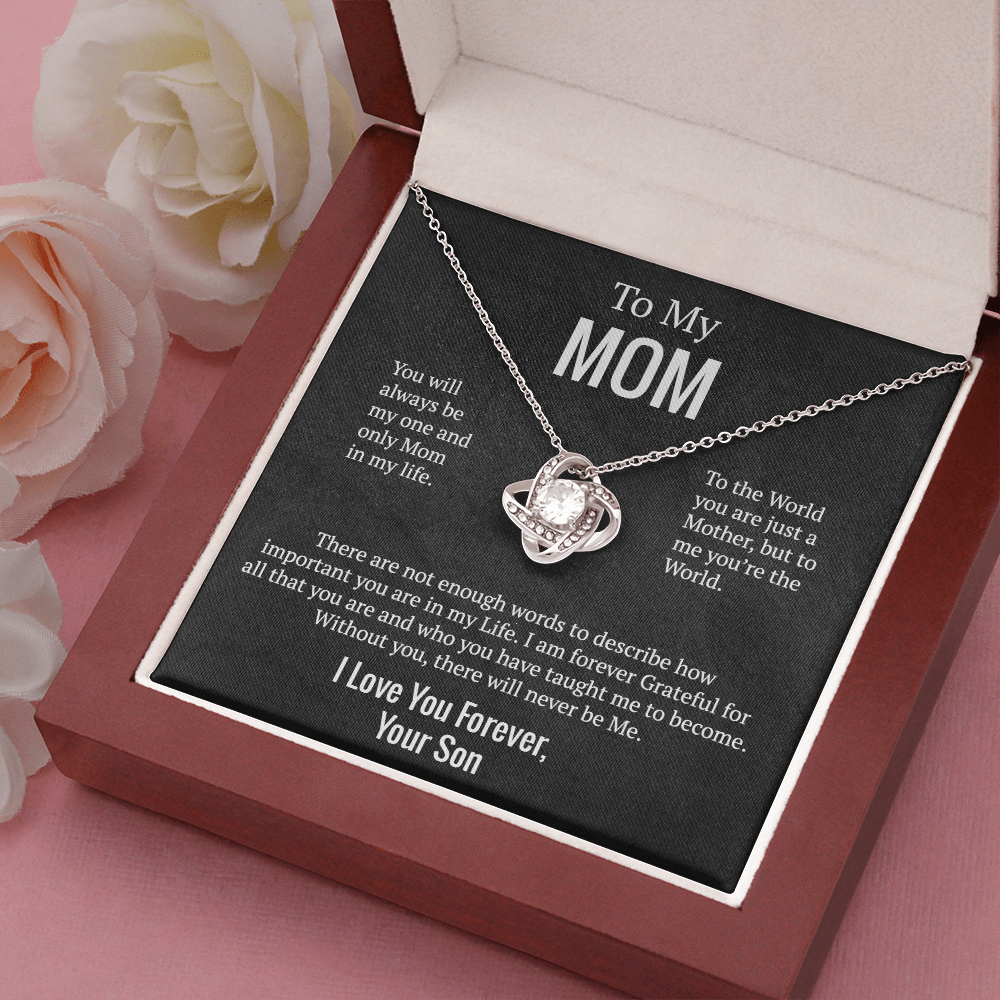 Mom - You will always be my one and only Mom | Son | Love Knot Necklace