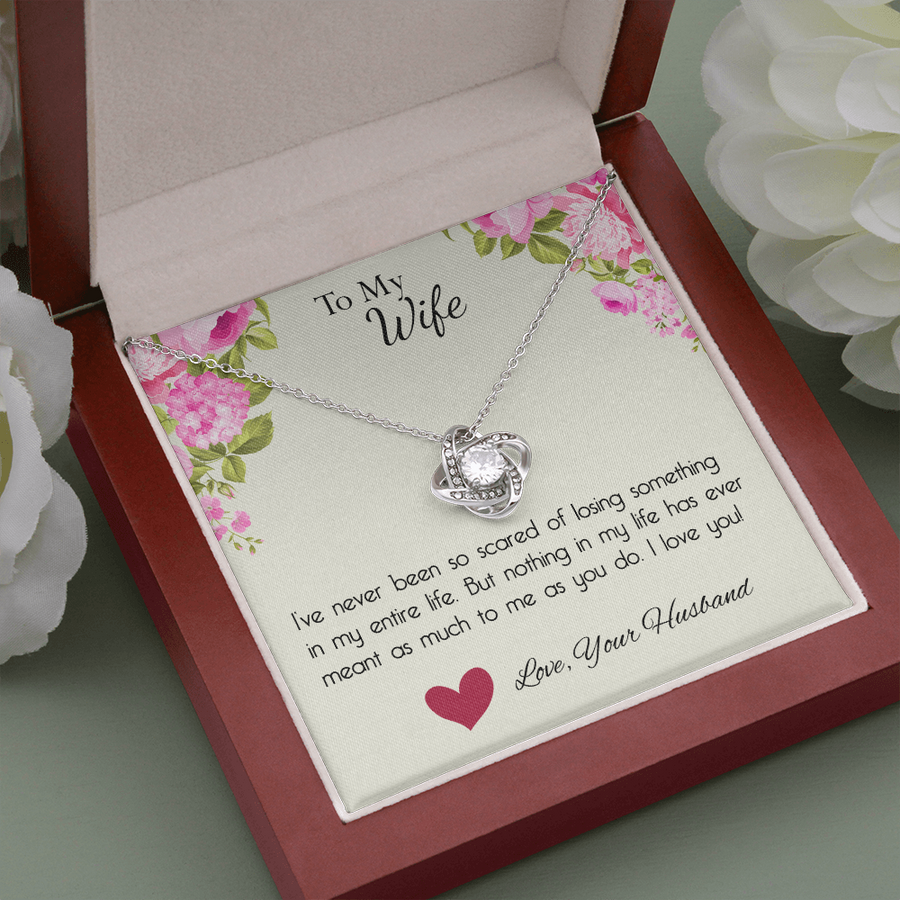 Wife - I've never been so scared of losing something in my entire life | Love Knot Necklace