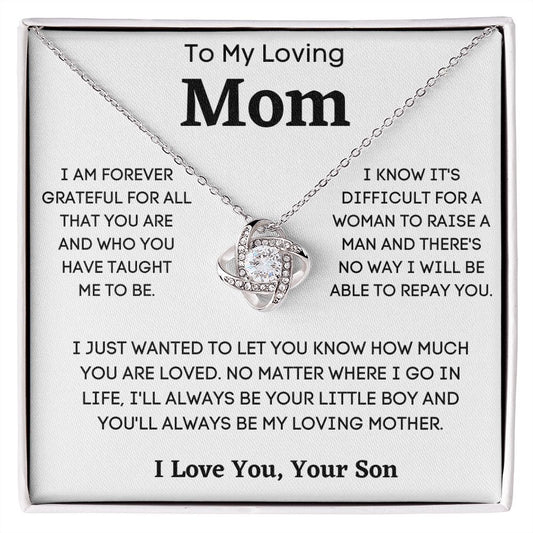 To  My Loving Mom - I Am Grateful - Your Son  | Love Knot Necklace