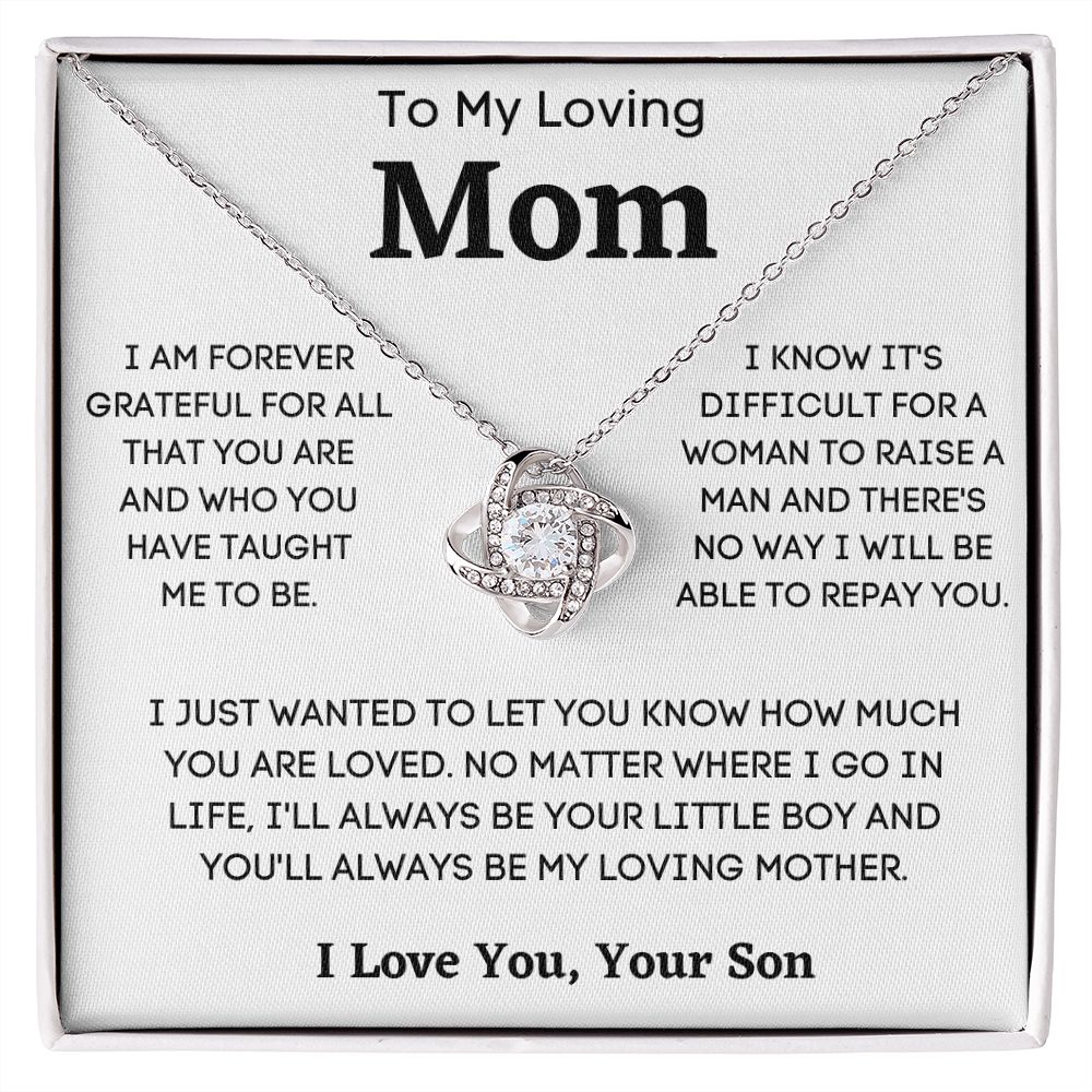 To  My Loving Mom - I Am Grateful - Your Son  | Love Knot Necklace