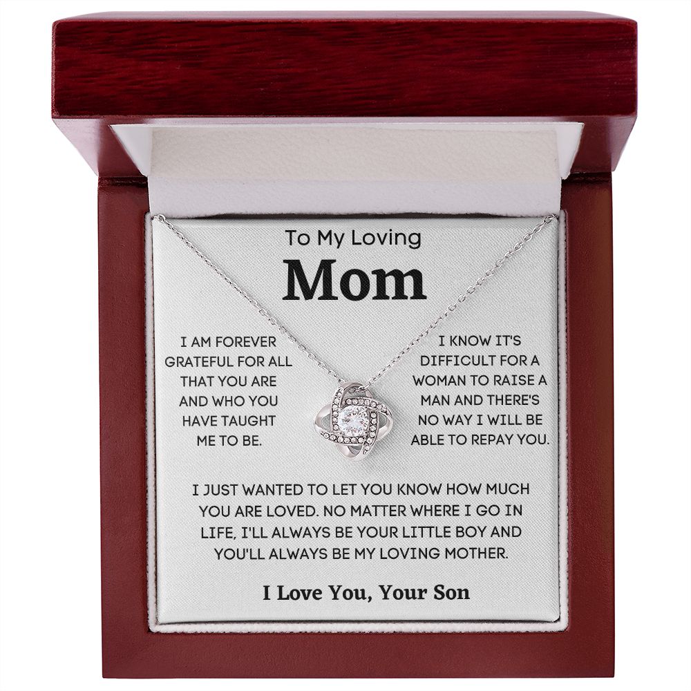 To  My Loving Mom - I Am Grateful - Your Son  | Love Knot Necklace