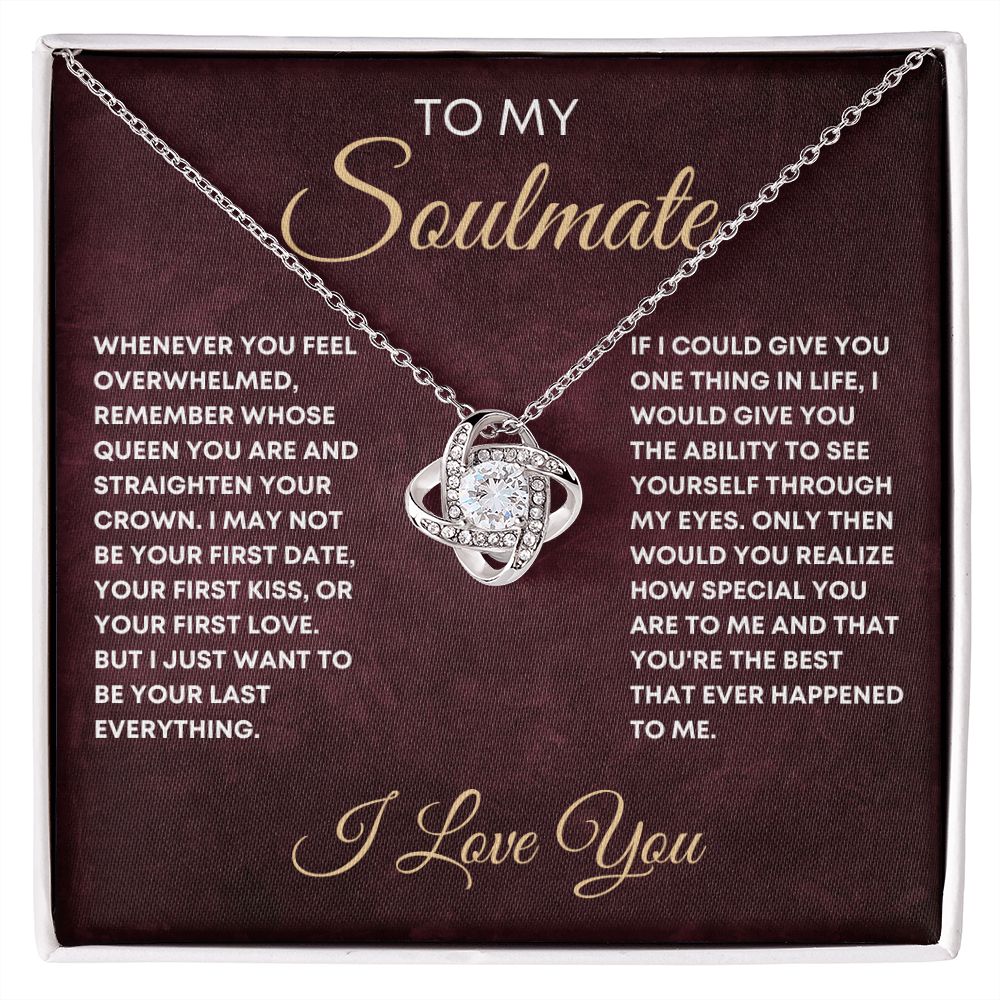 To My Soulmate - Straighten Your Crown | Love Knot Necklace