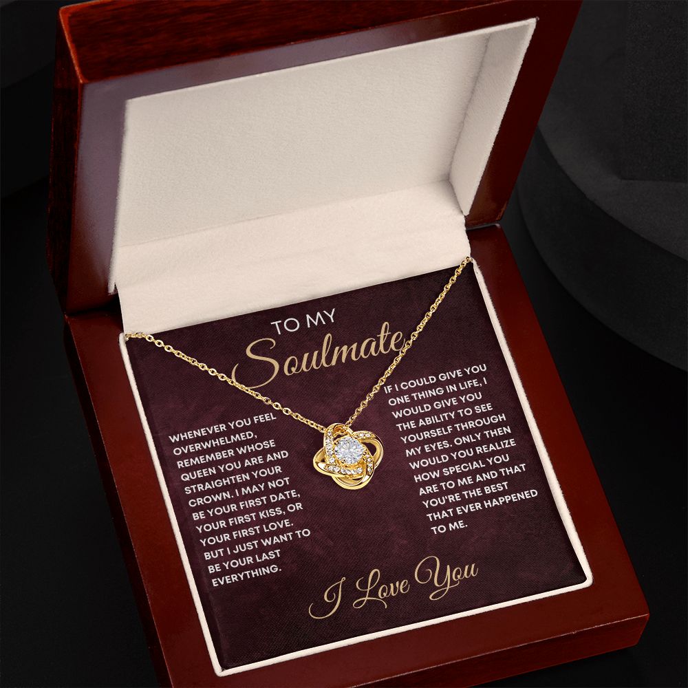 To My Soulmate - Straighten Your Crown | Love Knot Necklace
