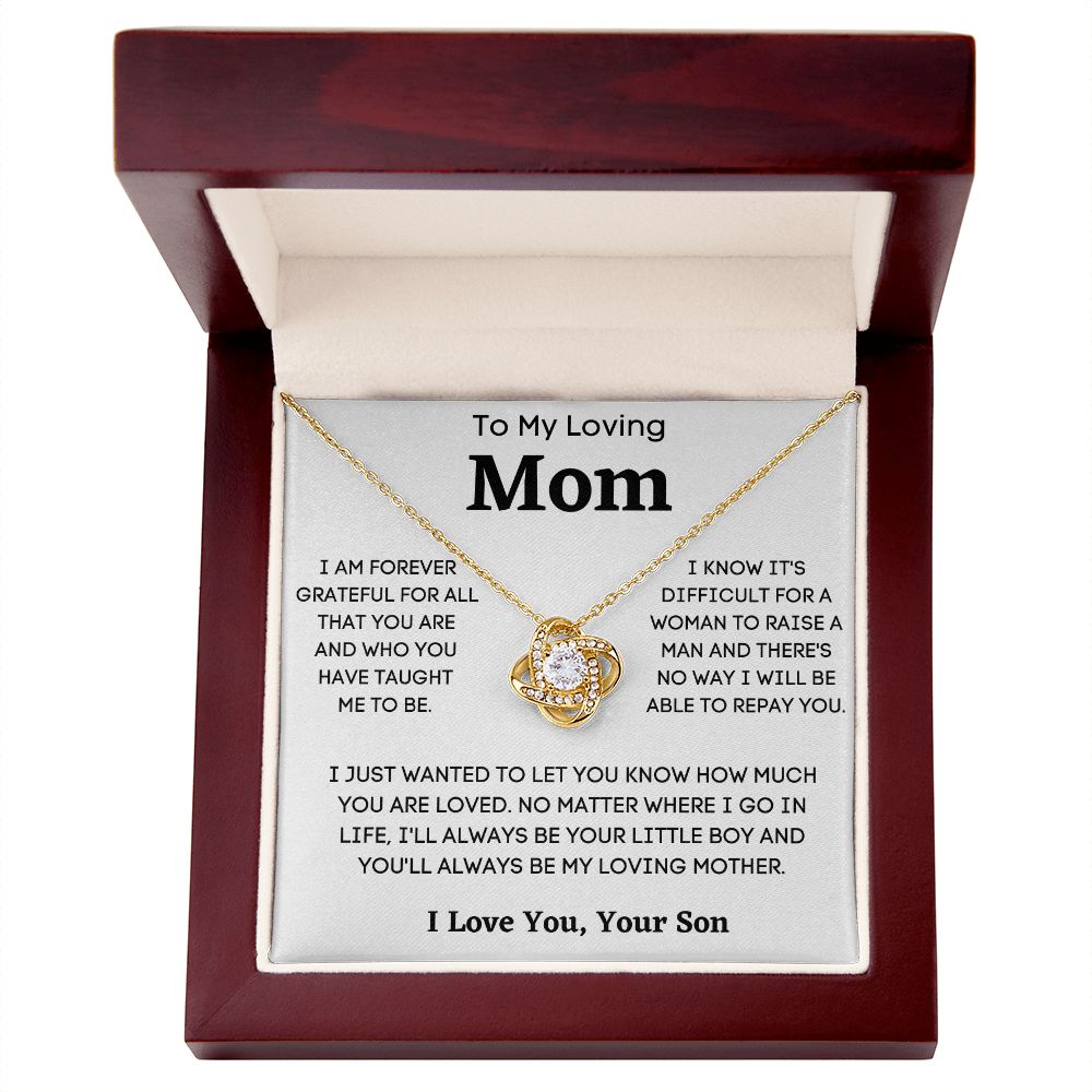 To  My Loving Mom - I Am Grateful - Your Son  | Love Knot Necklace