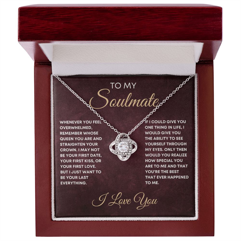 To My Soulmate - 'Straighten Your Crown' Love Knot Necklace